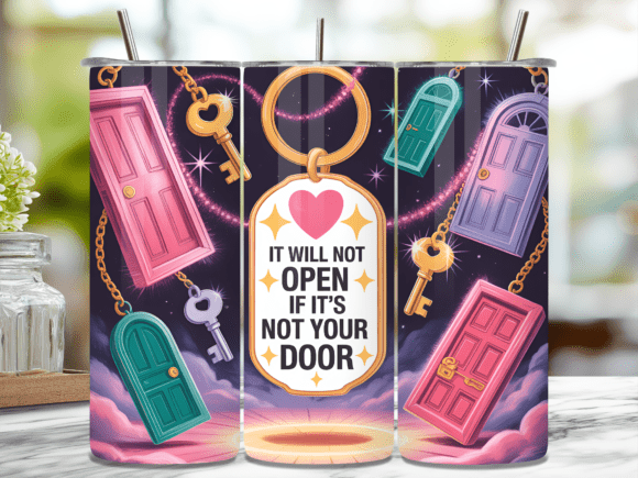 Download My Key Motivational Quote Tumbler Wrap - Tumbler Collection