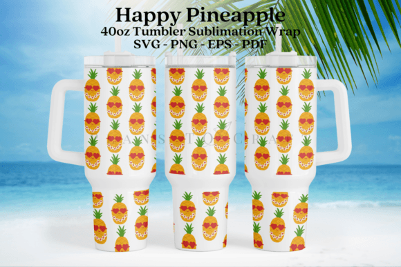 Download Happy Pineapple Summer 40oz Tumbler Wrap - Tumbler Collection