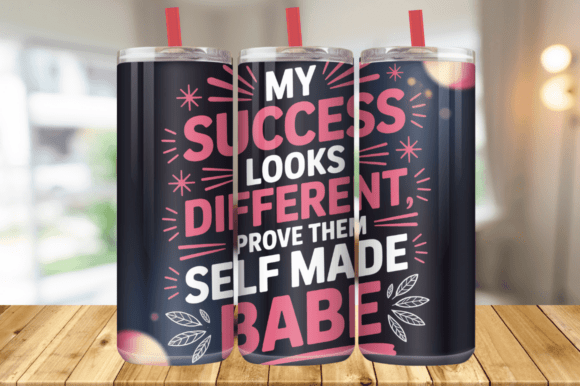 Download Self-Made Motivational Quote Tumbler - Tumbler Collection