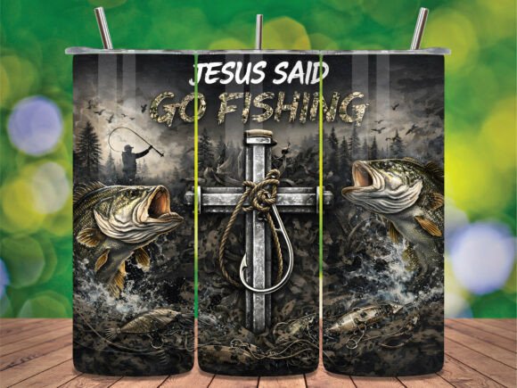 Download Jesus Said Go Fishing Tumbler Wrap - Tumbler Collection