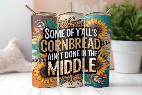 Download Cornbread Sarcastic Skinny Tumbler Wrap - Tumbler Collection